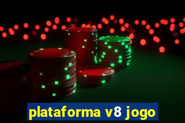 plataforma v8 jogo